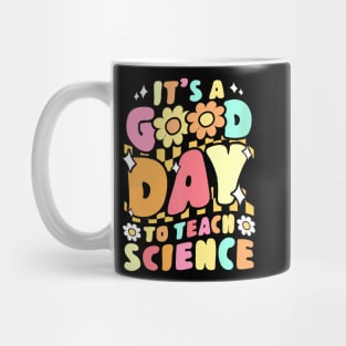 Its A Good Day To Teach Science Teacher Groovy Mug